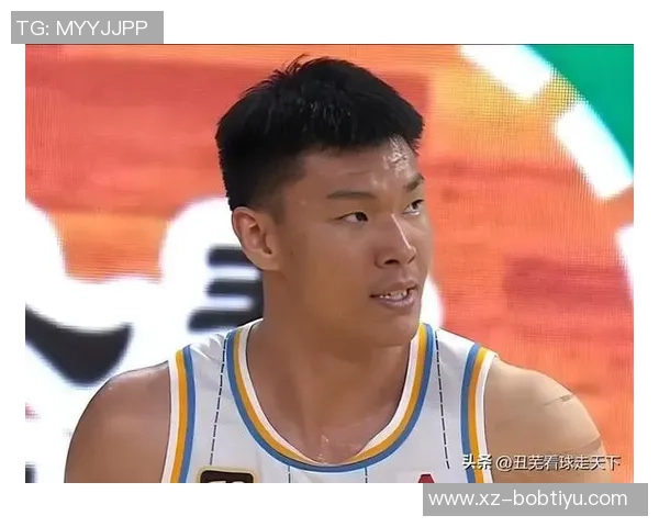 周琦负担沉重范子铭信心被打击再遭DNP困扰